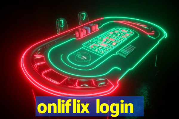 onliflix login