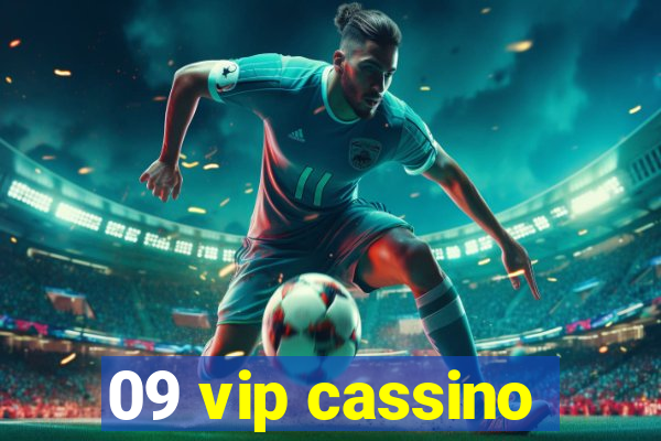 09 vip cassino