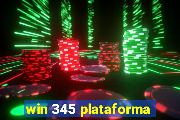 win 345 plataforma