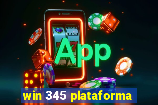 win 345 plataforma