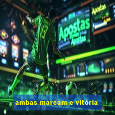 ambas marcam e vitória