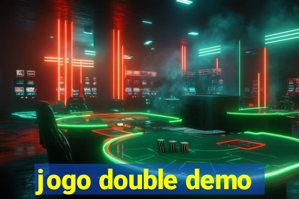 jogo double demo