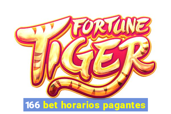 166 bet horarios pagantes