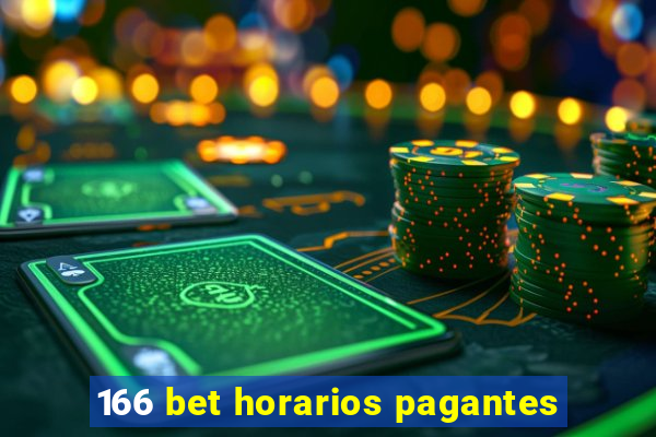 166 bet horarios pagantes