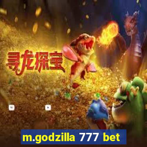 m.godzilla 777 bet