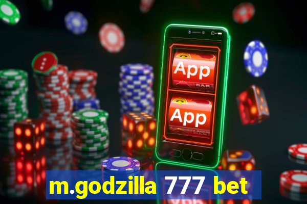 m.godzilla 777 bet