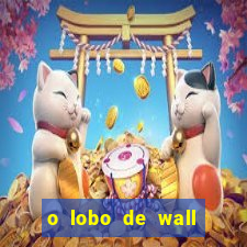 o lobo de wall street gratis