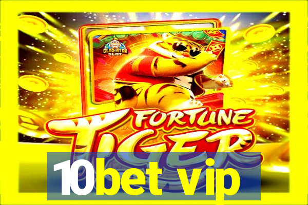 10bet vip