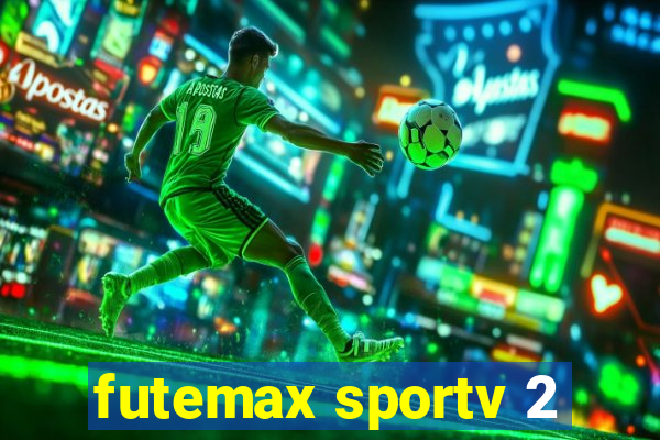 futemax sportv 2