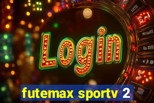 futemax sportv 2