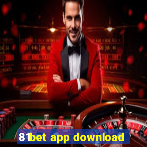 81bet app download