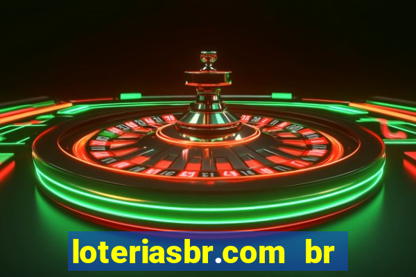 loteriasbr.com br site oficial