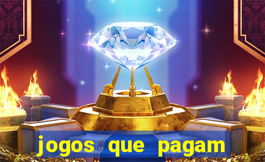 jogos que pagam dinheiro de verdade 2024