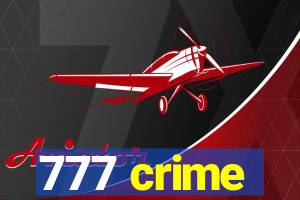 777 crime