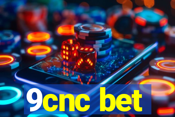 9cnc bet