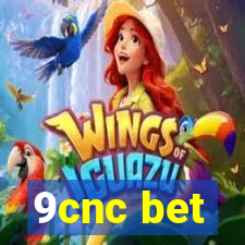 9cnc bet