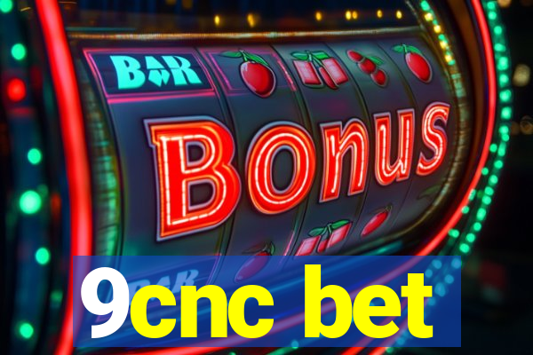 9cnc bet