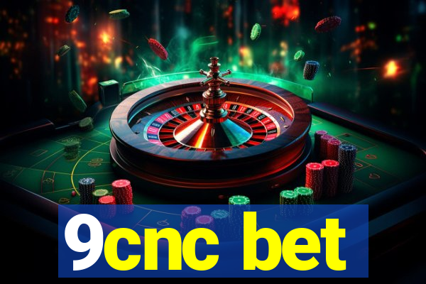 9cnc bet