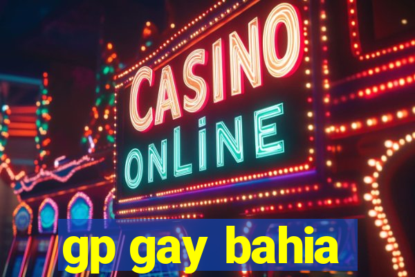 gp gay bahia