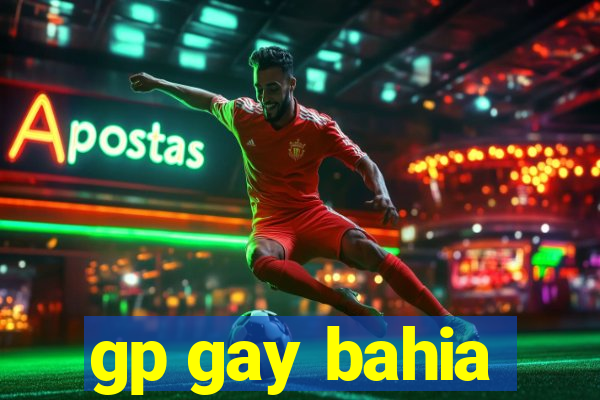 gp gay bahia