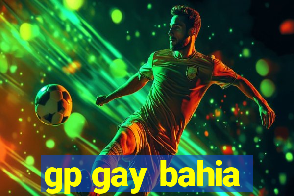 gp gay bahia