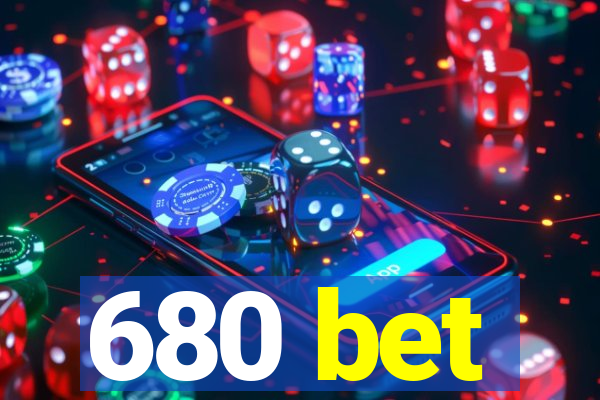 680 bet