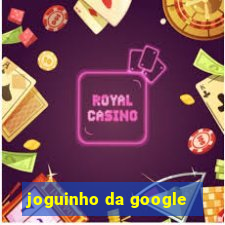 joguinho da google