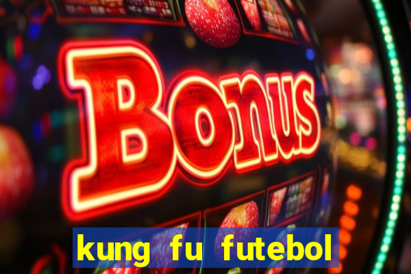 kung fu futebol clube assistir