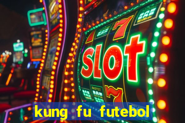 kung fu futebol clube assistir