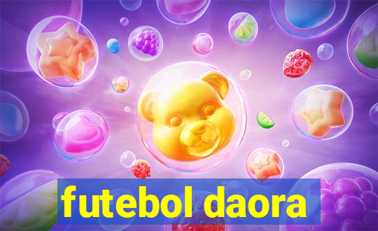 futebol daora