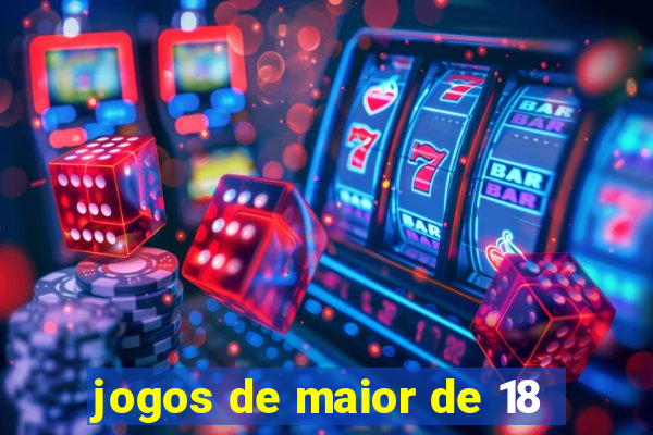 jogos de maior de 18