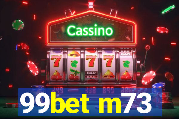 99bet m73