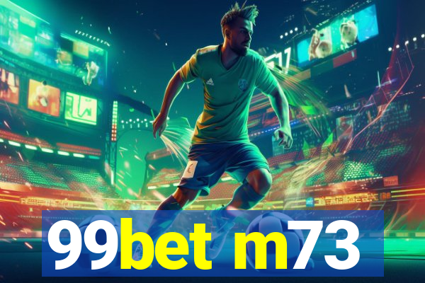 99bet m73