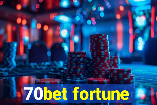 70bet fortune