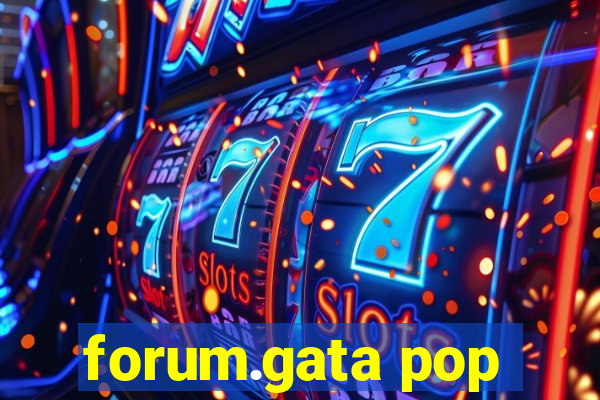 forum.gata pop