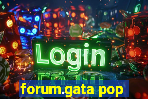 forum.gata pop