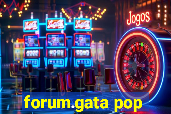 forum.gata pop