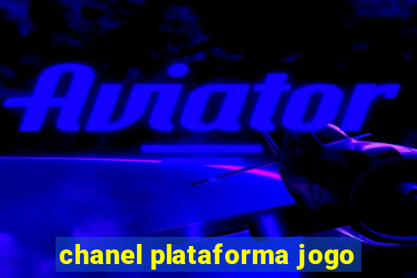 chanel plataforma jogo