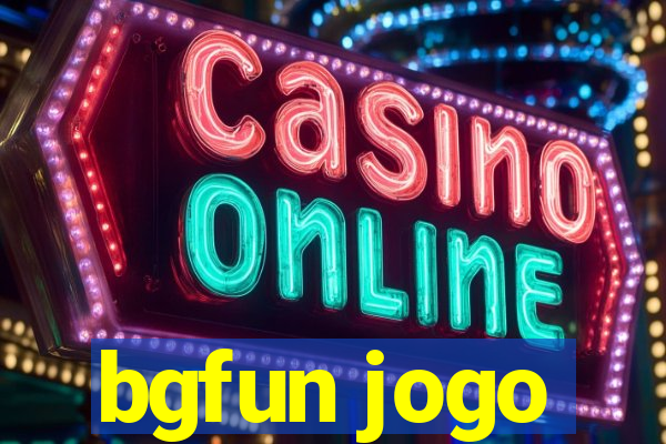 bgfun jogo