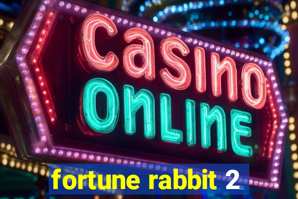 fortune rabbit 2