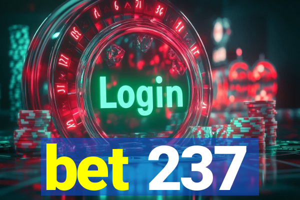 bet 237