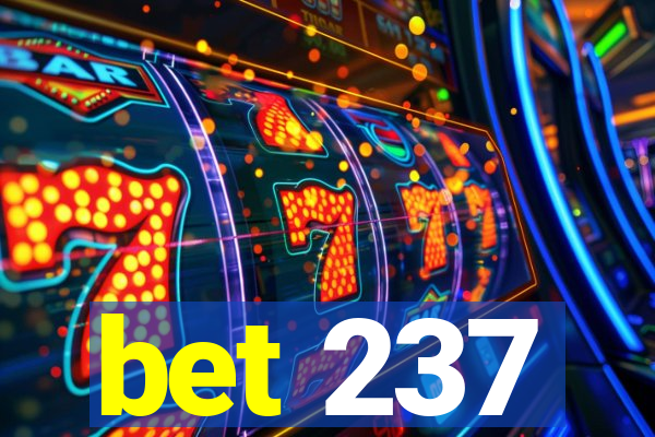 bet 237