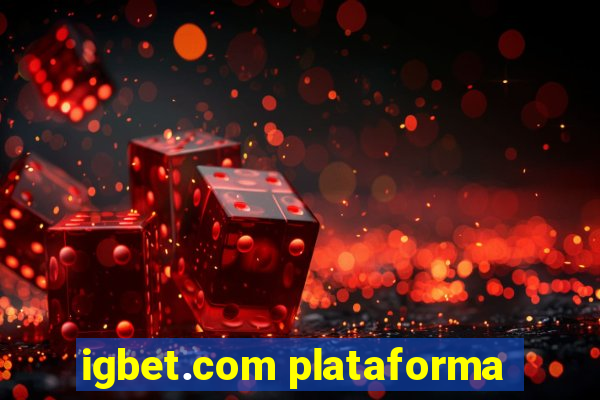 igbet.com plataforma