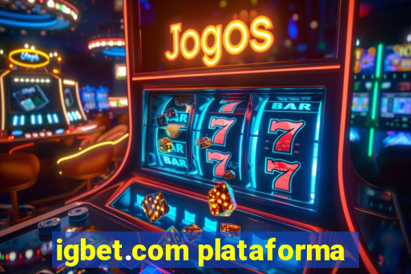 igbet.com plataforma