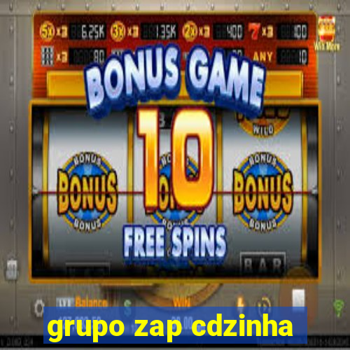 grupo zap cdzinha