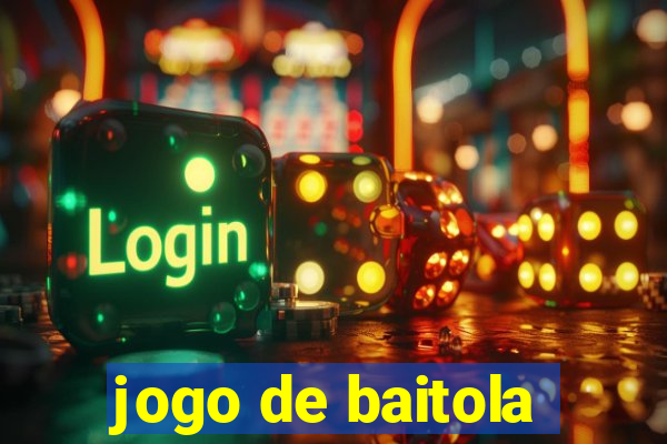 jogo de baitola