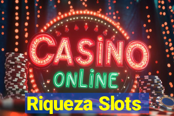 Riqueza Slots