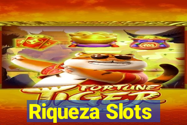 Riqueza Slots