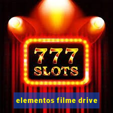 elementos filme drive