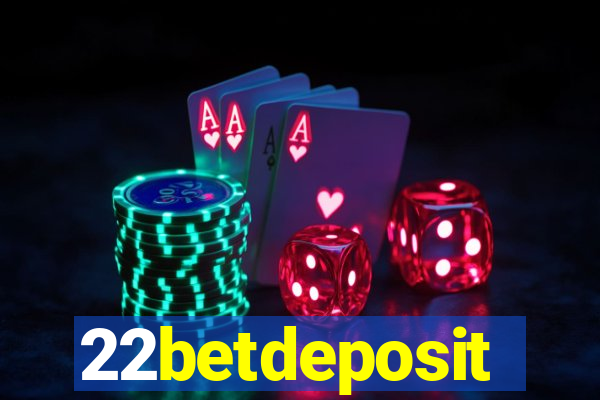 22betdeposit